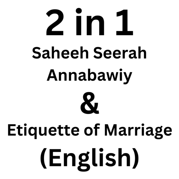 Saheeh Serah & Etiquette of Marriage (2 in 1)